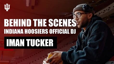 Game Day Behind The Scenes Official Dj Of The Indiana Hoosiers Iman Tucker Ncaa Youtube