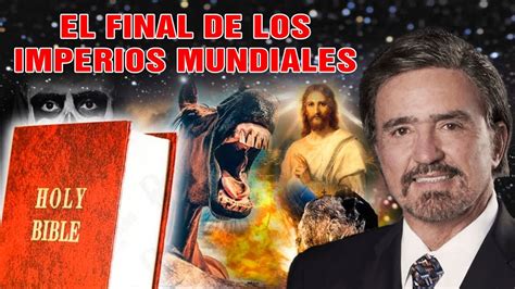 Armando Alducin 2021 Ultimas Predicas El Final De Los Imperios