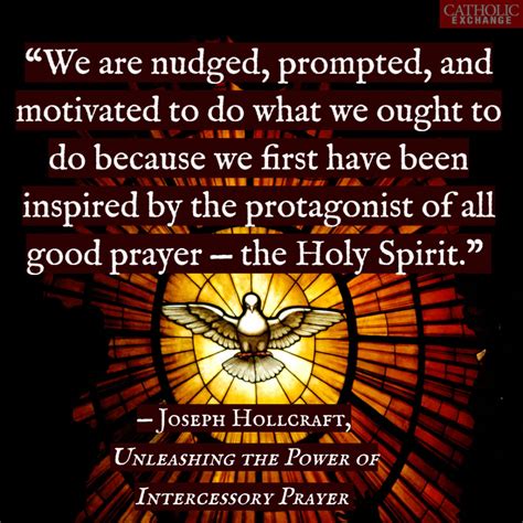 Invite The Holy Spirit To Bring Fullness To Your Prayer