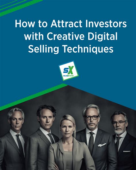 How To Attract Investors With Creative Digital Selling Techniques