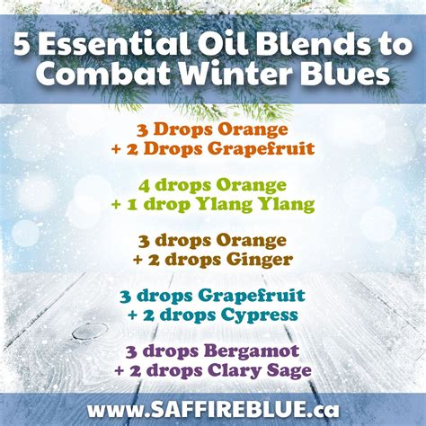 5 Essential Oil Blends To Combat Winter Blues Saffireblue