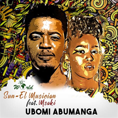 ‎ubomi Abumanga Single By Sun El Musician And Msaki On Apple Music