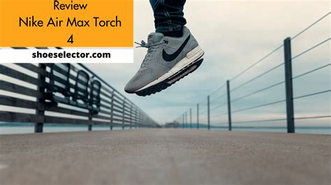 Nike Air Max Torch 4 Review With Complete And Quick Guide 2023