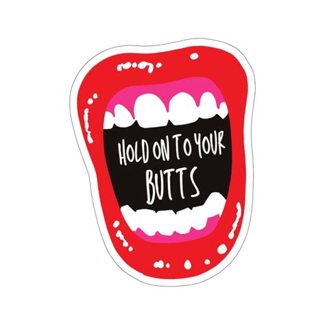 Hold On To Your Butts Kiss Cut Stickers Morbid Podcast Fan Sticker True Crime Junkie Sticker