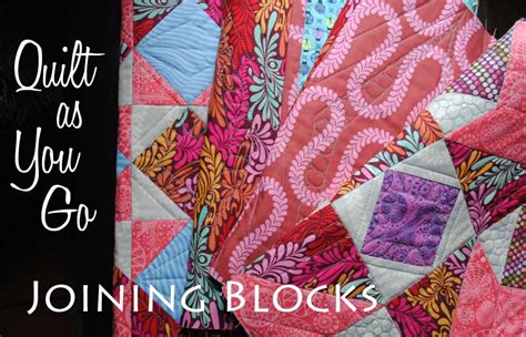 How To Join Quilt Blocks As You Go Tutorial