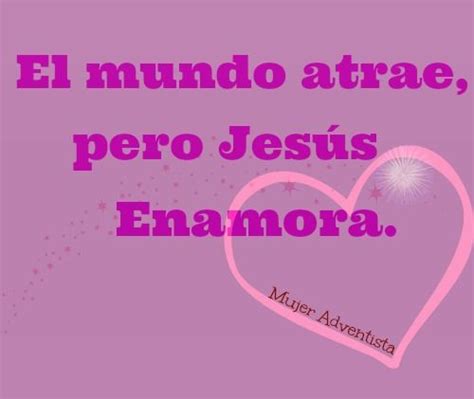 El Mundo Atrae Pero Jesús Enamora ♥ God Enamorada De Jesús Neon