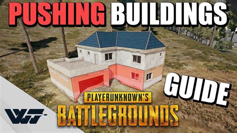 Guide How To Push Buildings In Pubg Best Method Youtube