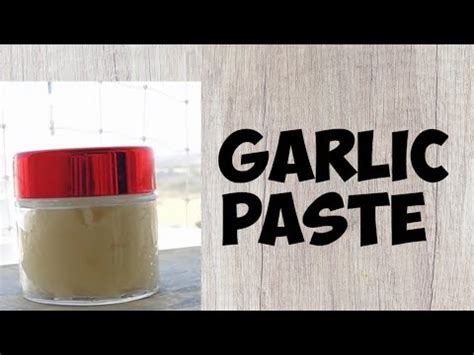 Garlic Paste Quick To Use For Any Dish YouTube