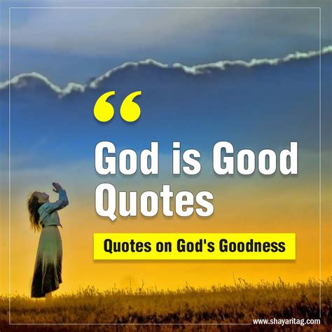 Best God Is Good Quotes Quotes On Gods Goodness Shayaritag