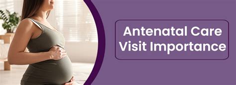 Importance Of Antenatal Care Visit