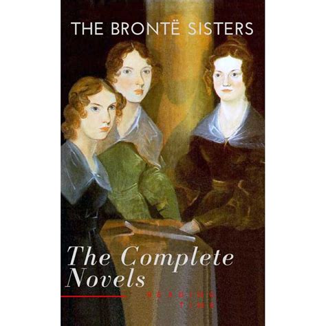 The Brontë Sisters The Complete Novels Libreriadelau
