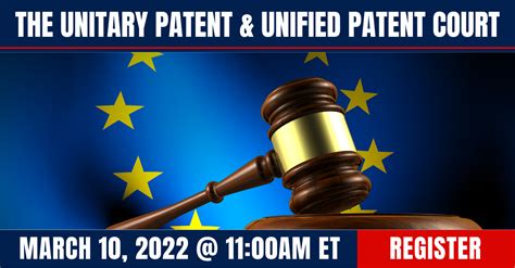 The Unitary Patent And Unified Patent Court Patents
