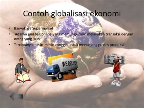 Contoh Perkembangan Globalisasi Ekonomi Bbr M