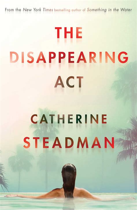 The Disappearing Act Book By Catherine Steadman Official Publisher