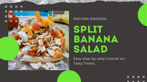 Split Banana Salad Recipe By Rachna Raizada Youtube