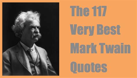117 Best Mark Twain Quotes Includes Funny Takes On Life