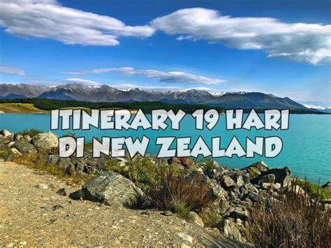 A breakdown of common essentials can help travelers plan a budget for a trip to new zealand when compared to their budget for the items at. Trip New Zealand 2019 : Laluan Road Trip Di New Zealand ...