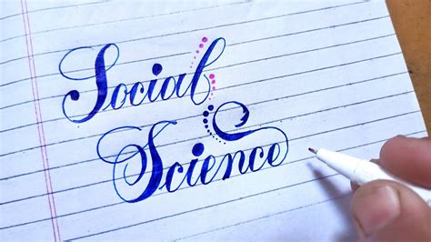 How To Write Social Science In Beautiful Calligraphy Youtube