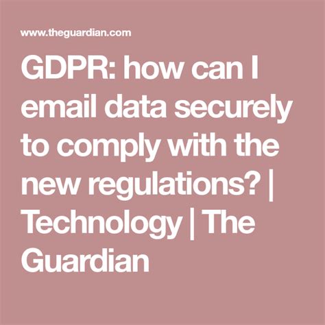 Gdpr How Can I Email Data Securely To Comply With The New Regulations