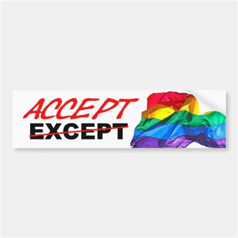 Accept Homosexuality Bumper Sticker Zazzle