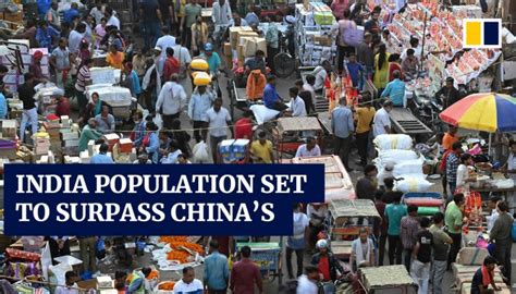 India Set To Overtake China As The Worlds Most Populous Country In