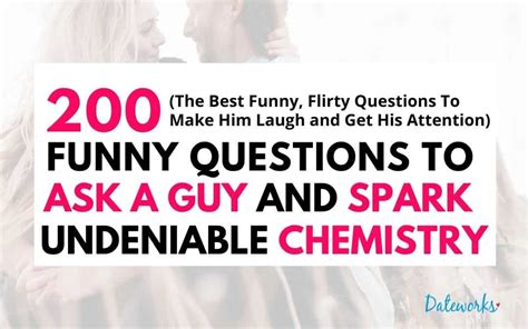 200 funny questions to ask a guy to make him laugh and smile 2024