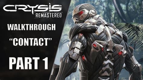 Crysis Remastered Gameplay Walkthrough Pc Part 1 Contact Youtube