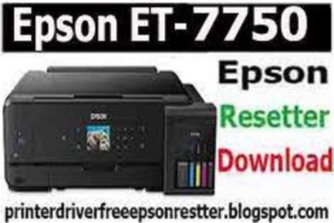 Epson Et 7750 Resetter Adjustment Program Tool Free Download 2021