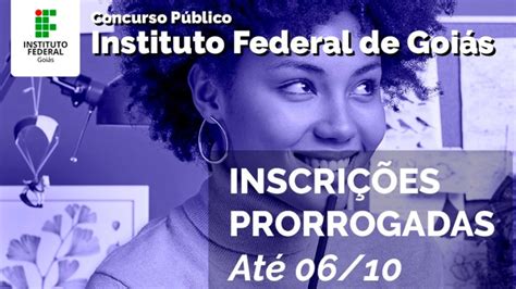 Prorrogadas As Inscrições Para Os Concursos Públicos Do Ifg Até 6 De Outubro São Oferecidas 76