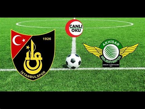 Hafta kritik maçında akhisarspor deplasmanda i̇stanbulspor'a konuk olacak. İstanbulspor - Akhisarspor - YouTube