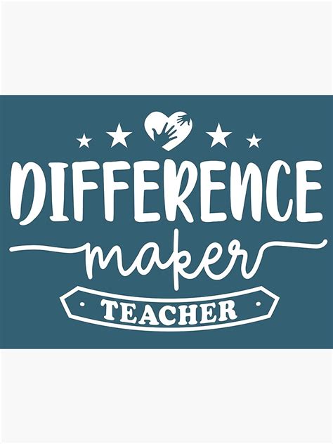 Difference Maker Teacher Teacher Difference Maker Teacher