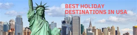 Best Holiday Destination In Usa Travelcityz Top11
