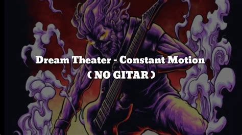 Dream Theater Constant Motion No Guitar Vocalchordlyric Youtube