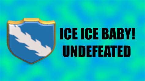 Ice Ice Baby Undefeated War Clan 90 0 Clash Of Clans Youtube
