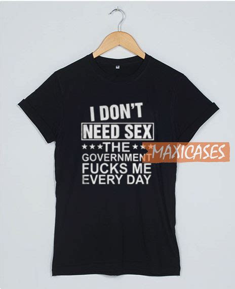 I Dont Need Sex T Shirt Women Men And Youth Size S To 3xl