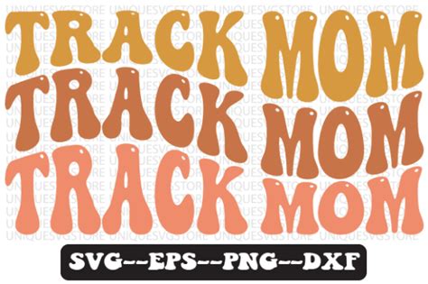 Track Mom Wavy Retro Svg Design Graphic By Uniquesvgstore · Creative