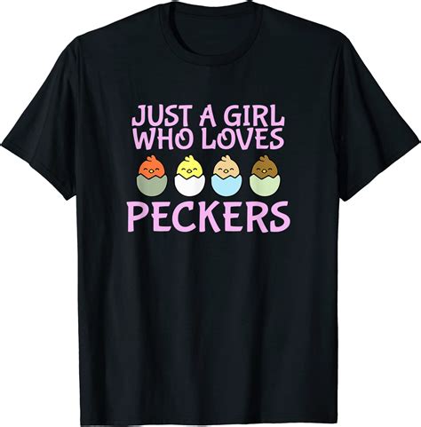 just a girl who loves peckers cute chicken t shirt clothing