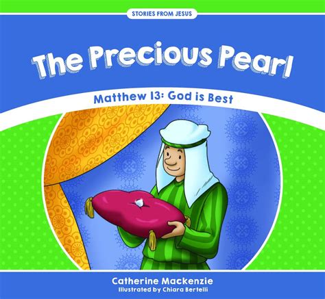 the precious pearl matthew 13 god is best stories from jesus mackenzie catherine