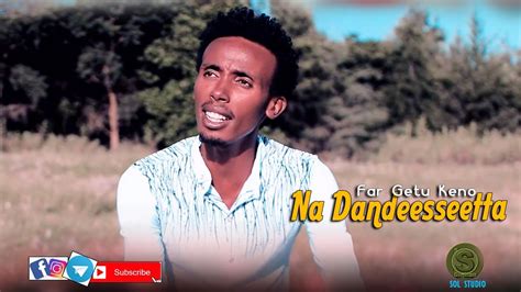 Fargetu Keno New Oromo Protestant Mezmur 2020 Na Dandeesseetta Youtube