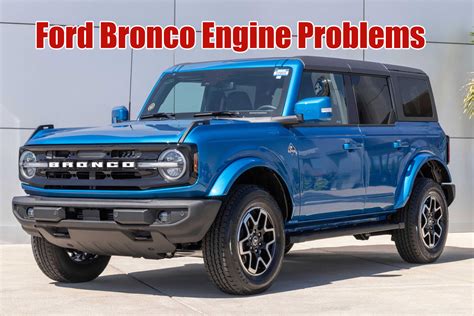 2022 Ford Bronco Engine Problems Lemon Law Information