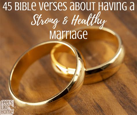 45 Bible Verses About Having A Strong And Healthy Marriage