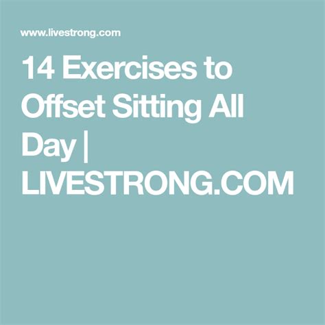 14 Exercises To Offset Sitting All Day Exercise Health