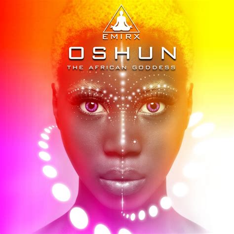 Oshun The African Goddess Single By Emirx Spotify