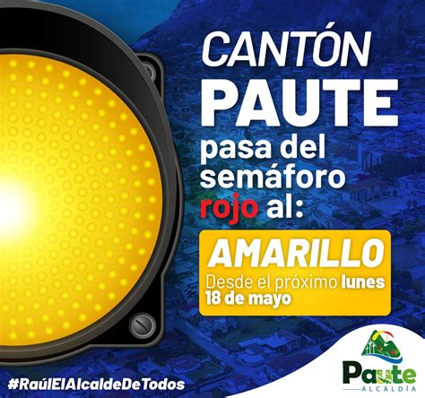 Las autoridades de salud regresaron a ocho estados al riesgo medio por alza en hospitalizaciones. PAUTE CAMBIARÁ A SEMÁFORO AMARILLO | Municipio de Paute