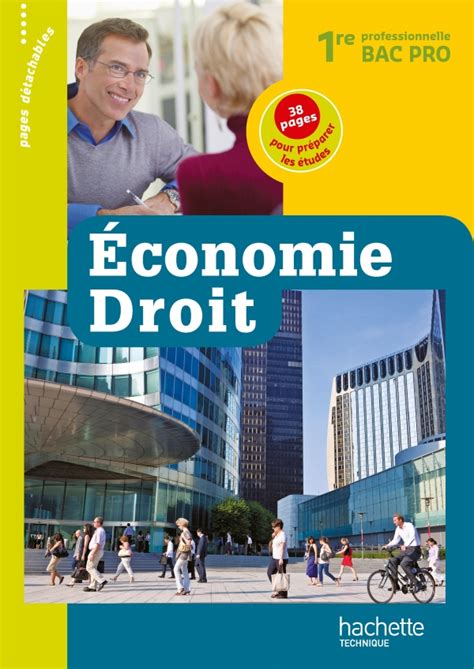 Economie Droit 1re Bac Pro - Livre élève - Ed.2011 | hachette.fr