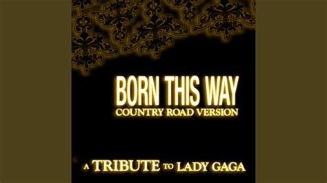 Born This Way Country Road Version Karaoke Version A Tribute To