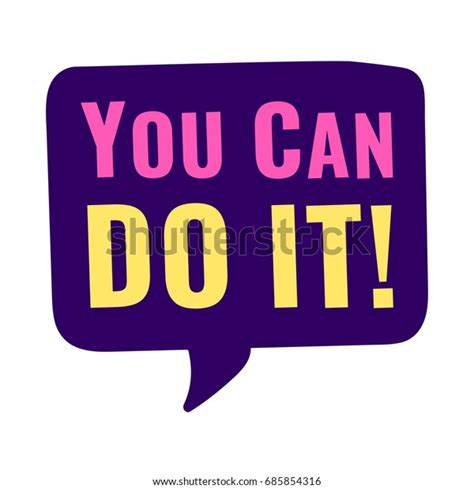 You Can Do It Vector Hand Drawn Speech Bubble Illustration On White