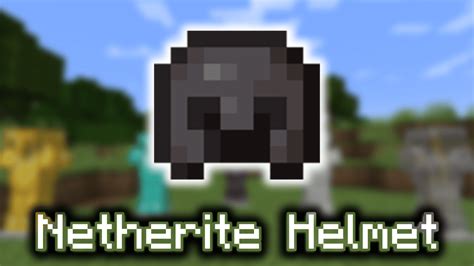 Netherite Helmet Wiki Guide 9minecraftnet