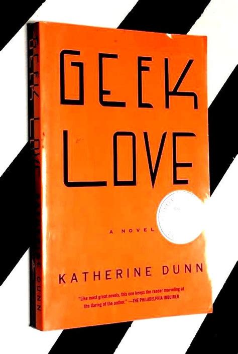 Geek Love A Novel By Katherine Dunn 1989 Softcover Book