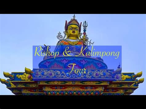 Rishop Kalimpong Lava Kolakham Tour Part Days Rishop